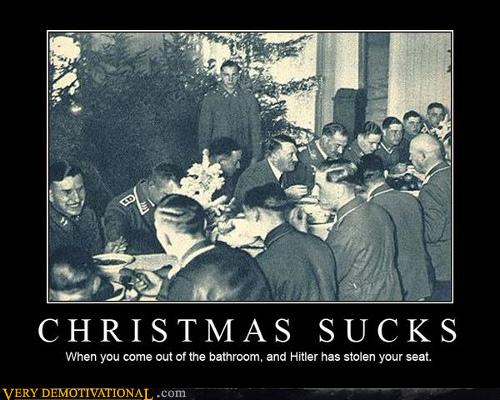 Another demotivator! And another Hitler picture! And oh my god I love this one so much.